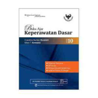 Image of Buku Ajar Keperawatan Dasar Higiene Personal, Eliminasi, Pengumpulan Spesiemen, Aplikasi Panas & Dingin Edisi 10