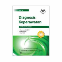 Image of Diagnosis KeperawatanrnDiagnosis NANDA-I, Intervensi NIC, Hasil NOC Edisi 10